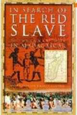 9780750929387-0750929383-In Search of the Red Slave: Shipwreck and Captivity in Madagascar