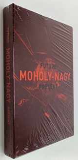 9780300214796-0300214790-Moholy-Nagy: Future Present