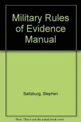 9780874737585-0874737583-Military Rules of Evidence Manual