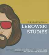 9780253221360-0253221366-The Year's Work in Lebowski Studies (The Year's Work: Studies in Fan Culture and Cultural Theory)