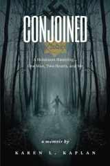 9780578925097-0578925095-CONJOINED: A Holocaust Haunting…One Man, Two Hearts, and Me