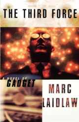 9780684822457-0684822458-The Third Force: A Novel of Gadget