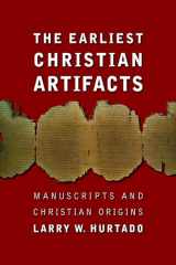 9780802828958-0802828957-The Earliest Christian Artifacts: Manuscripts and Christian Origins