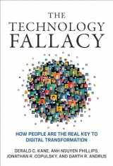 9780262039680-0262039680-The Technology Fallacy: How People Are the Real Key to Digital Transformation (Management on the Cutting Edge)