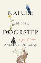 9781501768118-1501768115-Nature on the Doorstep: A Year of Letters