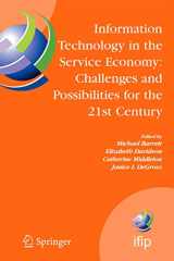 9781441935311-1441935312-Information Technology in the Service Economy:: Challenges and Possibilities for the 21st Century (IFIP Advances in Information and Communication Technology, 267)