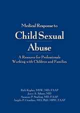 9781878060129-1878060120-Medical Response to Child Sexual Abuse: A Resource for Clinicians and Other Professionals