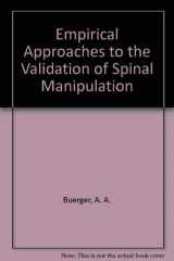 9780398050863-0398050864-Empirical Approaches to the Validation of Spinal Manipulation