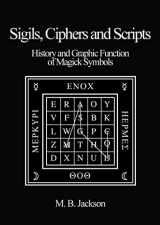 9780956619761-0956619762-Sigils, Ciphers and Scripts