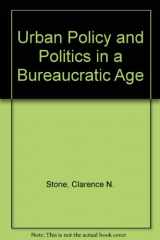9780139395383-0139395385-Urban policy and politics in a bureaucratic age