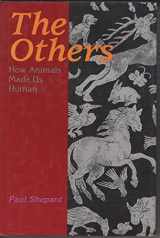 9781559634335-1559634332-The Others: How Animals Made Us Human