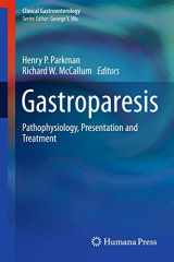 9781607615514-1607615517-Gastroparesis: Pathophysiology, Presentation and Treatment (Clinical Gastroenterology)