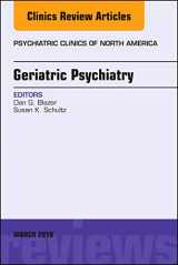 9780323581707-0323581706-Geriatric Psychiatry, An Issue of Psychiatric Clinics of North America (Volume 41-1) (The Clinics: Internal Medicine, Volume 41-1)