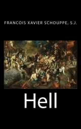 9781484982716-1484982711-Hell: The Dogma of Hell, Illustrated by Facts Taken from Profane and Sacred History