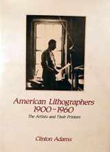 9780826306609-0826306608-American Lithographers, 1900-1960: The Artists and Their Printers