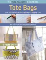 9781800921092-1800921098-Build a Bag Book: Tote Bags (paperback edition): Sew 15 stunning projects and endless variations