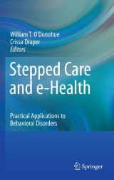 9781441965097-1441965092-Stepped Care and e-Health: Practical Applications to Behavioral Disorders