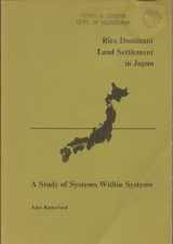 9780949269645-0949269646-Rice dominant land settlement in Japan: A study of systems within systems