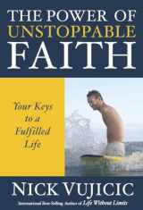 9781601426765-1601426763-The Power of Unstoppable Faith: Your Keys to a Fulfilled Life (10-PK)