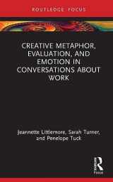 9781032199788-1032199784-Creative Metaphor, Evaluation, and Emotion in Conversations about Work (Routledge Focus on Applied Linguistics)