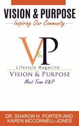 9781732989597-1732989591-Vision and Purpose: Inspiring Our Community