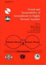 9781907161001-1907161007-Trends and Sustainability of Groundwater in Highly Stressed Aquifers (International Association of Hydrological Sciences (IAHS) IAHS Series of Proceedings and Reports Publication)