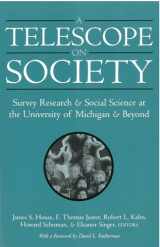 9780472068487-0472068482-A Telescope on Society: Survey Research and Social Science at the University of Michigan and Beyond