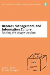 9781856049474-1856049477-Records Management and Information Culture: Tackling the people problem (Facet Publications (All Titles as Published))