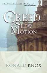 9780870612503-0870612506-The Creed in Slow Motion