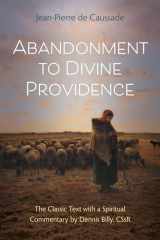 9780870612534-0870612530-Abandonment to Divine Providence: The Classic Text with a Spiritual Commentary by Dennis Billy, CSsR (Classics with Commentary)