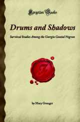 9781605060187-1605060186-Drums and Shadows: Survival Studies Among the Georgia Coastal Negroes (Forgotten Books)