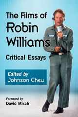 9781476667331-1476667330-The Films of Robin Williams: Critical Essays