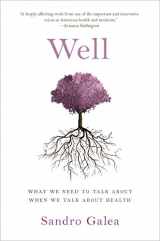 9780190916831-0190916834-Well: What We Need to Talk About When We Talk About Health