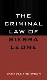 9780761812982-0761812989-The Criminal Law of Sierra Leone