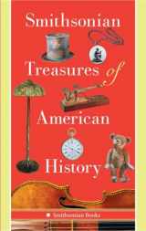 9781588345837-1588345831-Smithsonian Treasures of American History