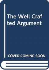 9780618045495-061804549X-The Well-Crafted Argument: A Guide and Reader