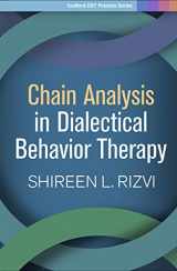 9781462538911-1462538916-Chain Analysis in Dialectical Behavior Therapy (Guilford DBT Practice Series)
