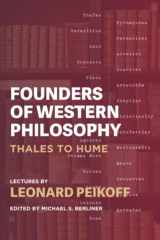 9780996010177-0996010173-Founders of Western Philosophy: Thales to Hume