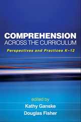 9781606235126-1606235125-Comprehension Across the Curriculum: Perspectives and Practices K-12 (Solving Problems in the Teaching of Literacy)