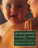 9780312088095-0312088094-Homeopathy for Pregnancy, Birth, and Your Baby's First Year