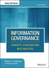 9781119491446-1119491444-Information Governance: Concepts, Strategies and Best Practices (Wiley CIO)