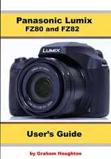 9781093357158-1093357150-Panasonic Lumix FZ80 and FZ82 User's Guide