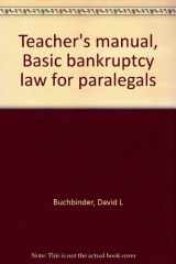 9780316114523-0316114529-Teacher's manual, Basic bankruptcy law for paralegals