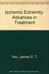 9780838543979-0838543979-The Ischemic Extremity: Advances in Treatment