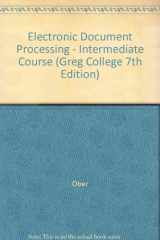 9780028017518-002801751X-Electronic Document Processing - Intermediate Course (Greg College 7th Edition)