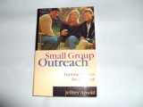 9780830811700-0830811702-Small Group Outreach: Turning Groups Inside Out