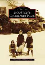 9780738571096-0738571091-Houston's Courtlandt Place (Images of America)