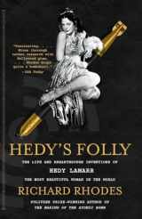 9780307742957-0307742954-Hedy's Folly: The Life and Breakthrough Inventions of Hedy Lamarr, the Most Beautiful Woman in the World