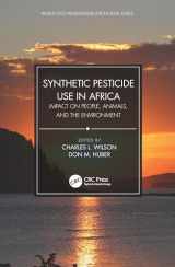 9781032002828-1032002824-Synthetic Pesticide Use in Africa (World Food Preservation Center Book Series)