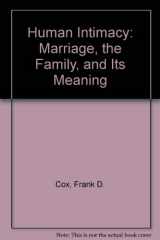 9780314010674-031401067X-Human Intimacy: Marriage, the Family and Its Meaning